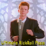 Ultimate RickRoll Место