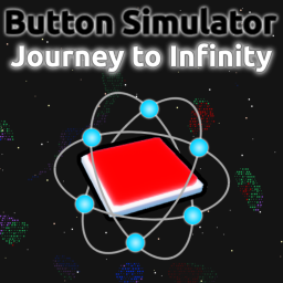 Button Simulator: Journey to Infinity