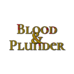 Blood & Plunder