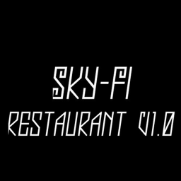 Sky-Fi Restraunt [V1.0]