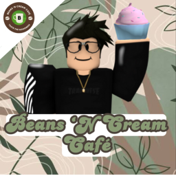 [COMING SOON] Beans 'N Cream Café ☕️