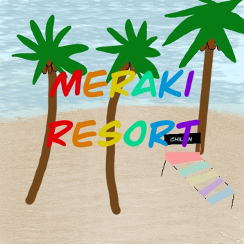 Meraki Resort