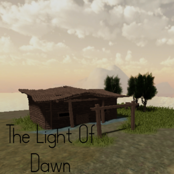 The Light Of Dawn [SHOWCASE] 