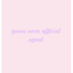 queen neon official squad