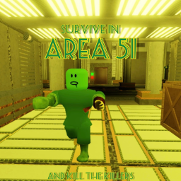 Survive and Kill the Killers in Area 51