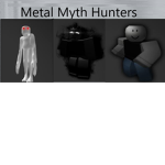 Metal Myth Hunters
