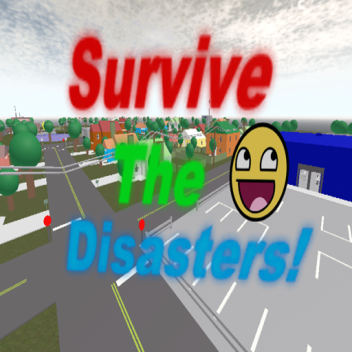 Disaster Survival In Robloxia