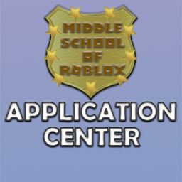 Application Center | Middle School of ROBLOX