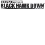 BLACK HAWK DOWN FORCE