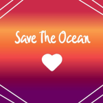 Save The Ocean <3