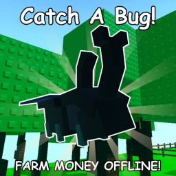 [CAVE] Catch a Bug 🐞