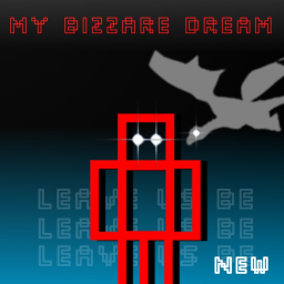 MY BIZZARE DREAM