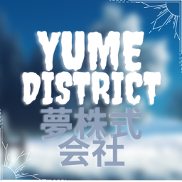 🚦 Yume District