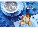 The Sweet Roses
