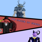 The Cause of Greed