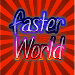 ⚡Faster World [Update 3!]⚡