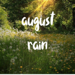 august rain