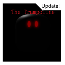 The Trampoline