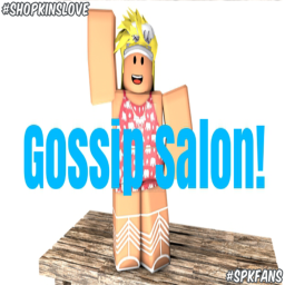 Gossip salon!