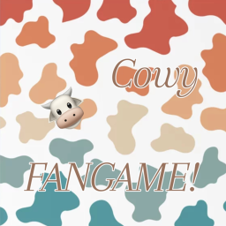 Cowy Fan Game (not done)