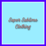 Super Sublime Clothing