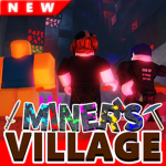 Miner's Village