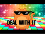 Deal with it my guy