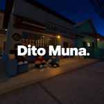 Dito Muna.