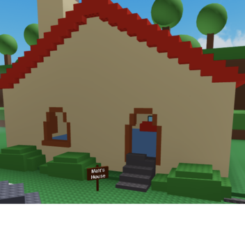Matt's house