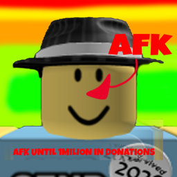 going afk until we hit 1mil in donates