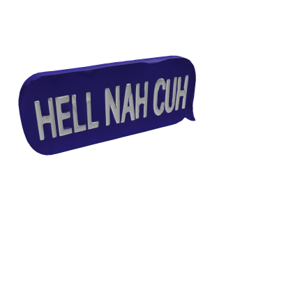 Hell nah cuh text