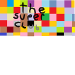 The Super Club!