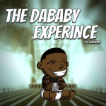 [UPDATE!] The Dababy Experience 