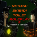 (Testing Version) NORMAL SKIBIDI TOILET ROLEPLAY 2