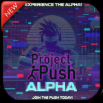 Project Push: ALPHA V1.02
