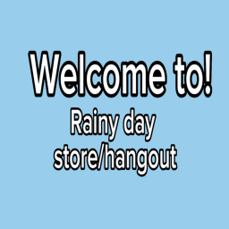 (VOICE CHAT) rainy day store/hang out