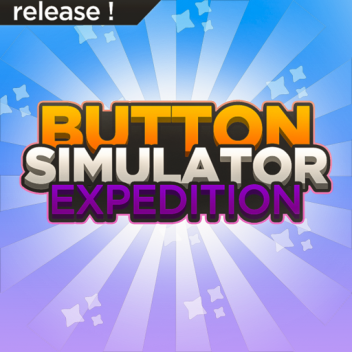 (Updated game!) Button Simulator: Expedition