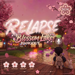 [RELAPSE] Blossom Lake ( VIP 1 Robux ) 🌸