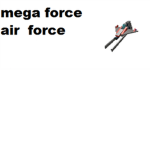 mega force air force