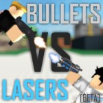 Bullets VS Lasers