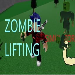 Zombie Lifting Simulator (New!)