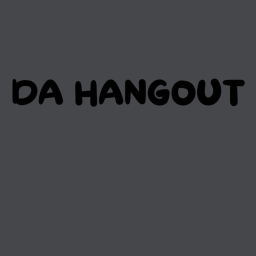 Da Hangout