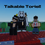 Talkable Toriel!!