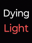 Dying light fans (the gamers)