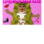 La'Quif's Ultimate Drag Race