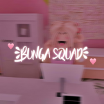 ~bung squad~