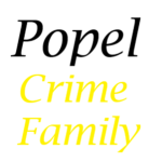 |Popel Crime Family|