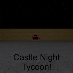 Castle Night Tycoon [NEW]