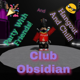 Club Obsidian! (NEW!)