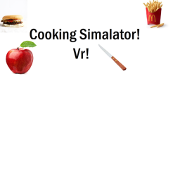 Cooking Simulator!